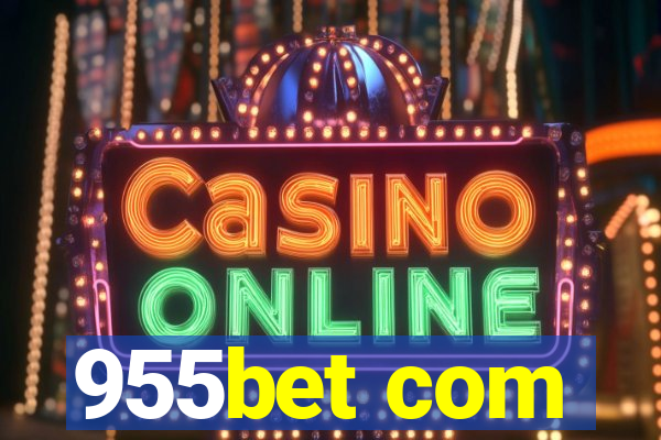 955bet com